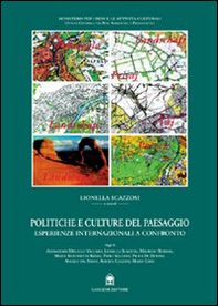 Politiche e culture del paesaggio. Esperienze internazionali a confronto - Librerie.coop Politiche e culture del paesaggio. Esperienze internazionali a confronto - Librerie.coop