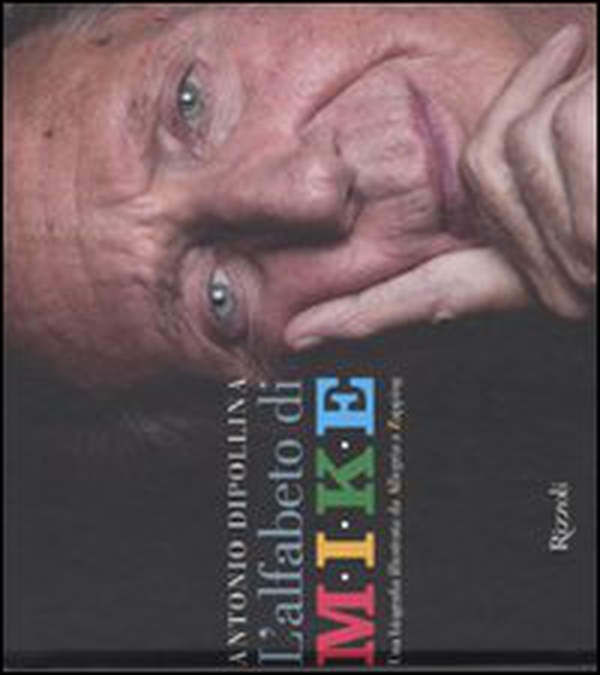 L'alfabeto di Mike. Una biografia illustrata da Allegria a Zapping - Librerie.coop L'alfabeto di Mike. Una biografia illustrata da Allegria a Zapping - Librerie.coop