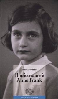 Il mio nome è Anne Frank - Librerie.coop