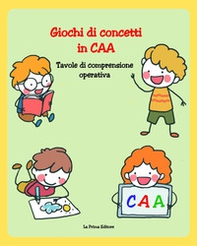 Giochi di concetti in CAA. Tavole di comprensione operativa - Librerie.coop