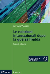 Le relazioni internazionali dopo la guerra fredda. 1989-2022 - Librerie.coop
