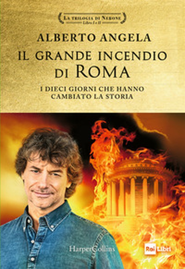 Il grande incendio di Roma. I dieci giorni che hanno cambiato la storia: L'ultimo giorno di Roma-L'inferno su Roma - Librerie.coop Il grande incendio di Roma. I dieci giorni che hanno cambiato la storia: L'ultimo giorno di Roma-L'inferno su Roma - Librerie.coop