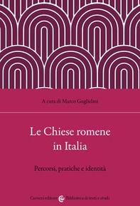 Le chiese romene in Italia. Percorsi, pratiche e identità - Librerie.coop