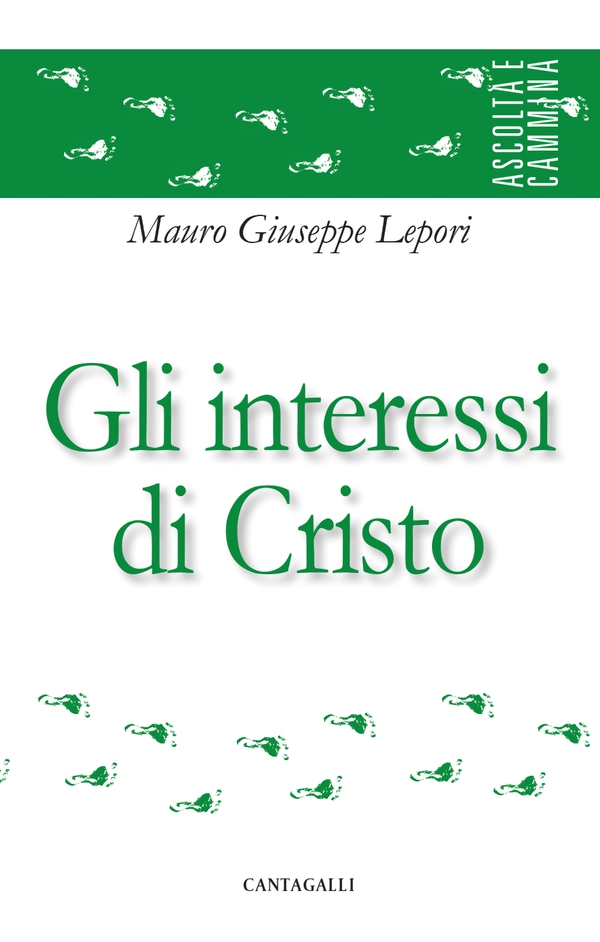 Gli interessi di Cristo - Librerie.coop Gli interessi di Cristo - Librerie.coop