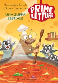 Una zuppa bestiale - Librerie.coop Una zuppa bestiale - Librerie.coop