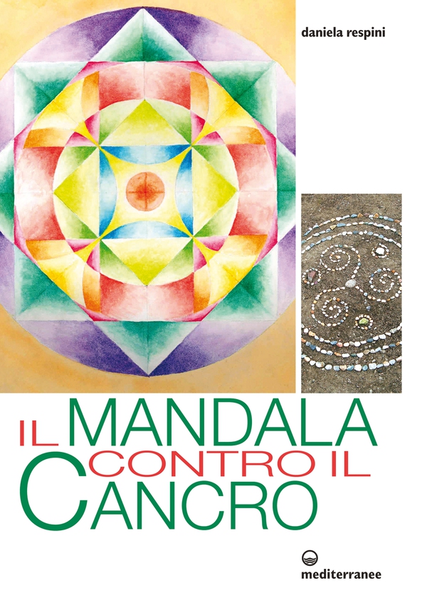 Il Mandala contro il cancro - Librerie.coop Il Mandala contro il cancro - Librerie.coop
