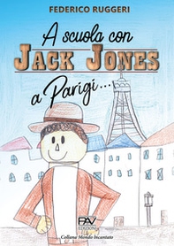 A Parigi... A scuola con Jack Jones - Librerie.coop