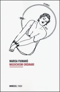 Masochismi ordinari - Librerie.coop Masochismi ordinari - Librerie.coop