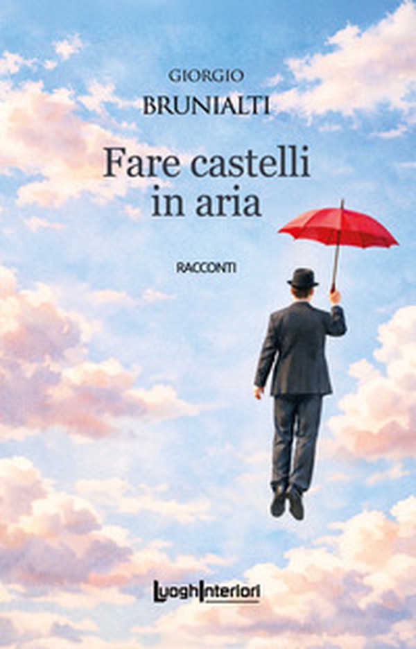 Fare castelli in aria - Librerie.coop