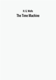 The time machine - Librerie.coop The time machine - Librerie.coop