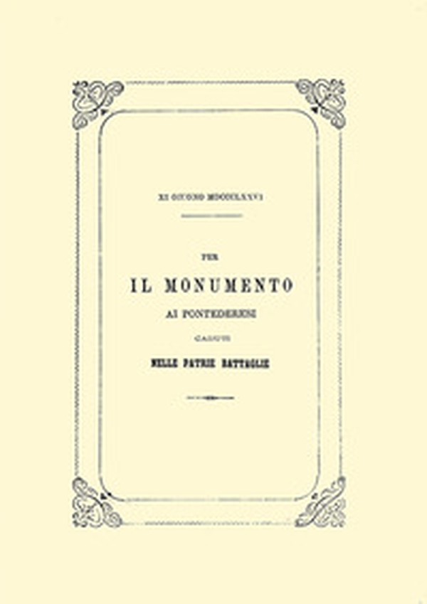 Il monumento ai pontederesi caduti nelle patrie battaglie - Librerie.coop Il monumento ai pontederesi caduti nelle patrie battaglie - Librerie.coop