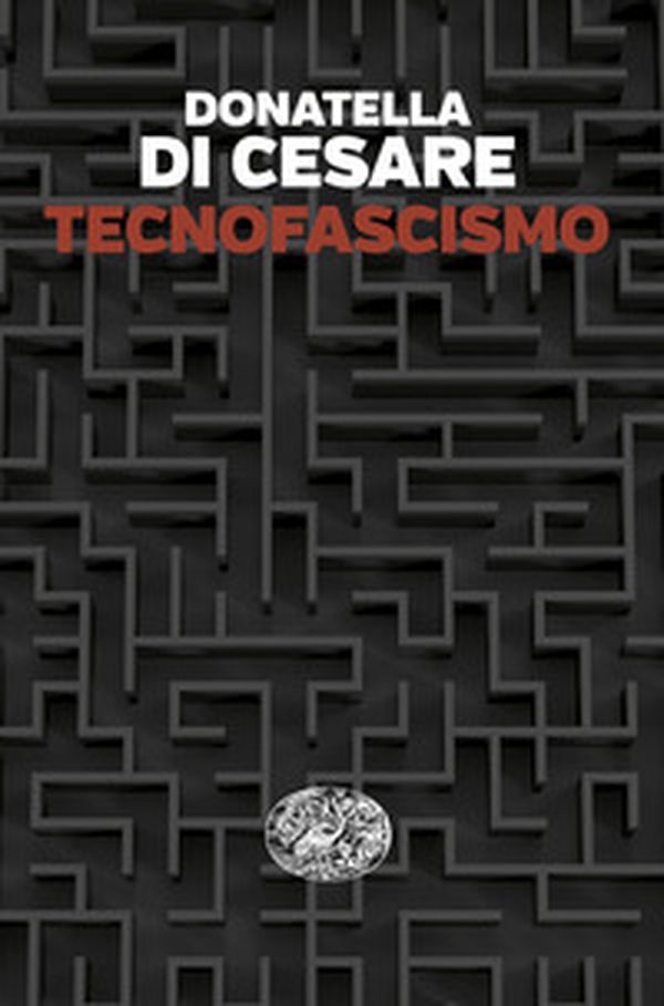 Tecnofascismo - Librerie.coop Tecnofascismo - Librerie.coop