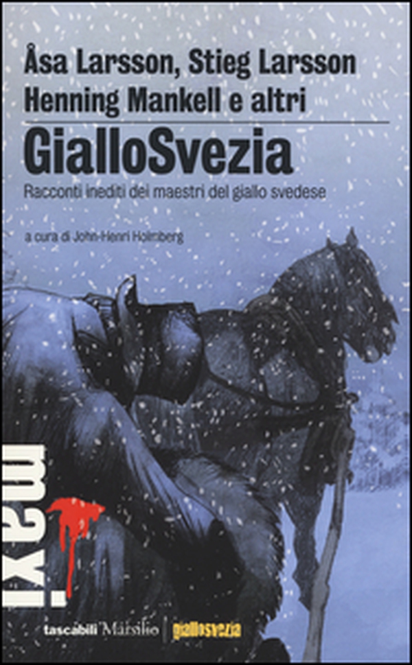 GialloSvezia. Racconti inediti dei maestri del giallo svedese - Librerie.coop GialloSvezia. Racconti inediti dei maestri del giallo svedese - Librerie.coop