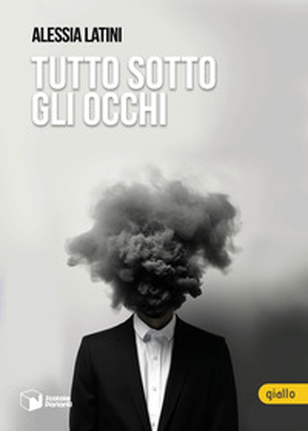 Tutto sotto gli occhi - Librerie.coop Tutto sotto gli occhi - Librerie.coop
