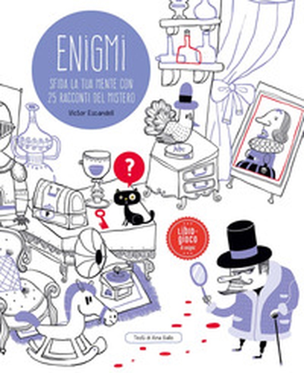Enigmi. Sfida la tua mente con 25 racconti del mistero - Librerie.coop Enigmi. Sfida la tua mente con 25 racconti del mistero - Librerie.coop