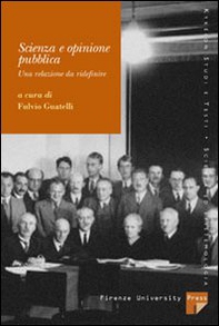 Scienza e opinione pubblica. Una relazione da ridefinire - Librerie.coop