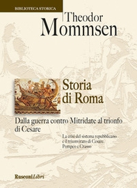 Storia di Roma. Dalla guerra contro Mitridate al trionfo di Cesare - Librerie.coop Storia di Roma. Dalla guerra contro Mitridate al trionfo di Cesare - Librerie.coop
