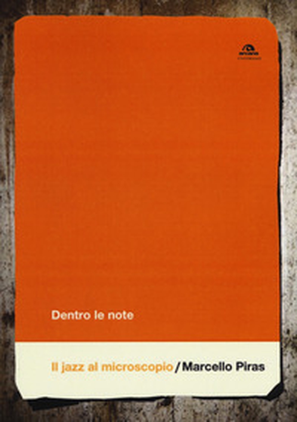 Dentro le note. Il jazz al microscopio - Librerie.coop Dentro le note. Il jazz al microscopio - Librerie.coop