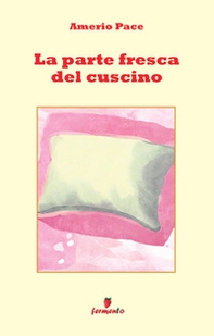 La parte fresca del cuscino - Librerie.coop