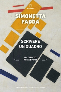 Scrivere un quadro. Un dipinto, mille storie - Librerie.coop