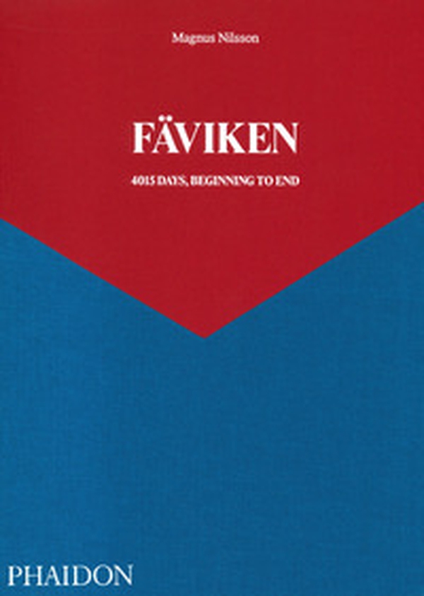 Fäviken 4015. Days, beginning to end - Librerie.coop Fäviken 4015. Days, beginning to end - Librerie.coop