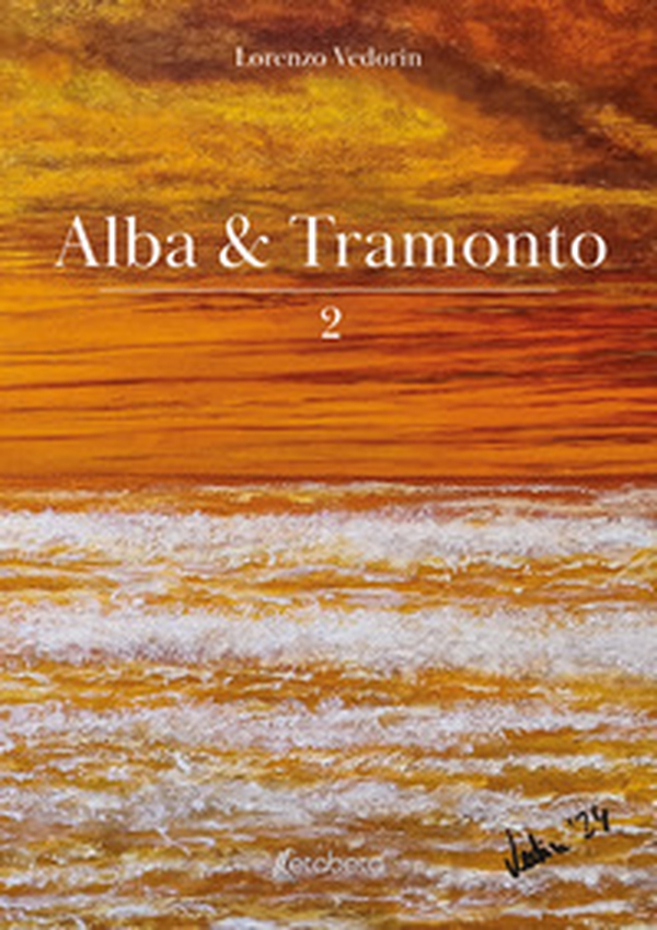 Alba & tramonto - Vol. 2 - Librerie.coop Alba & tramonto - Vol. 2 - Librerie.coop