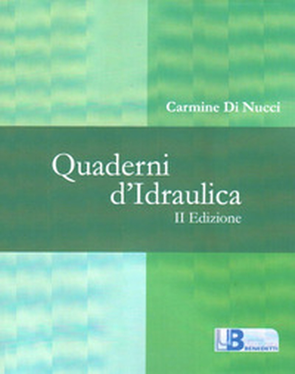 Quaderni d'idraulica - Librerie.coop Quaderni d'idraulica - Librerie.coop