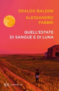 Quell'estate di sangue e di luna - Librerie.coop