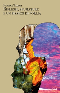 Riflessi, sfumature e un pizzico di follia - Librerie.coop