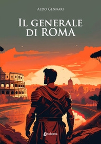 Il generale di Roma - Librerie.coop Il generale di Roma - Librerie.coop