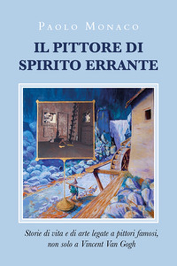 Il pittore di spirito errante - Librerie.coop Il pittore di spirito errante - Librerie.coop