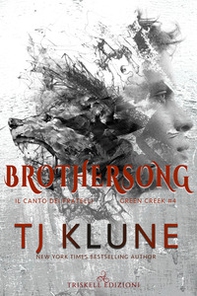 Brothersong. Il canto dei fratelli. Green creek - Vol. 4 - Librerie.coop