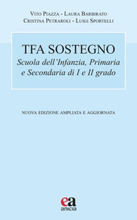 TFA sostegno. Scuola dell'infanzia, primaria e secondaria di I e II grado - Librerie.coop TFA sostegno. Scuola dell'infanzia, primaria e secondaria di I e II grado - Librerie.coop