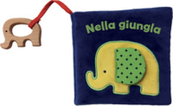 Nella giungla. Libri di stoffa con massaggiagengive in legno - Librerie.coop Nella giungla. Libri di stoffa con massaggiagengive in legno - Librerie.coop