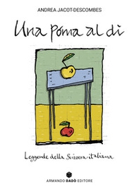 Una póma al dì. Leggende della Svizzera italiana - Librerie.coop