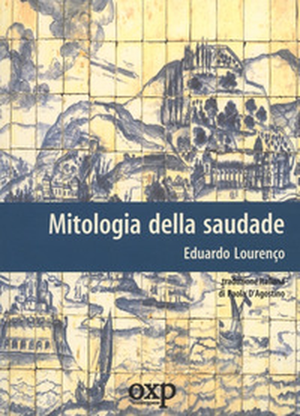 Mitologia della saudade - Librerie.coop Mitologia della saudade - Librerie.coop