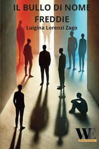 Il bullo di nome Freddie - Librerie.coop