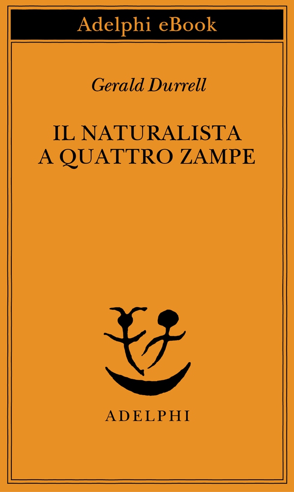 Il naturalista a quattro zampe - Librerie.coop Il naturalista a quattro zampe - Librerie.coop