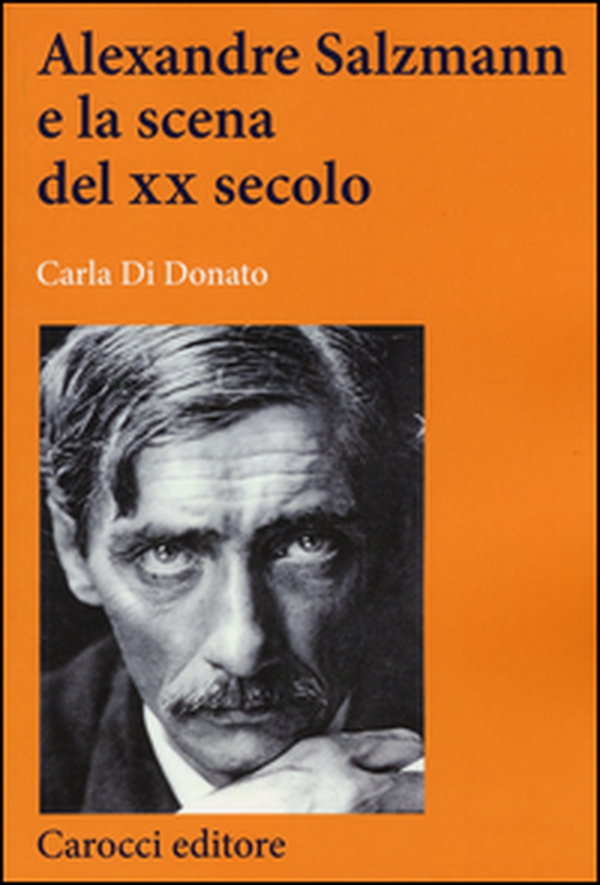 Alexandre Salzmann e la scena del XX secolo - Librerie.coop Alexandre Salzmann e la scena del XX secolo - Librerie.coop
