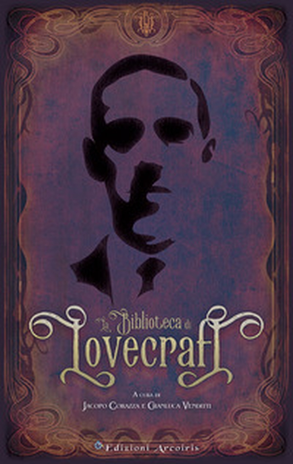 La biblioteca di Lovecraft - Librerie.coop La biblioteca di Lovecraft - Librerie.coop