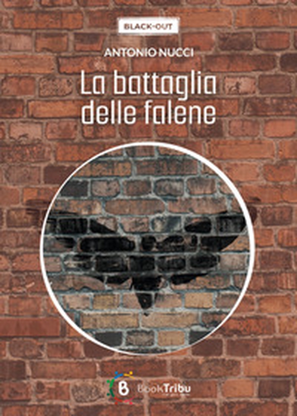 La battaglia delle falene - Librerie.coop La battaglia delle falene - Librerie.coop