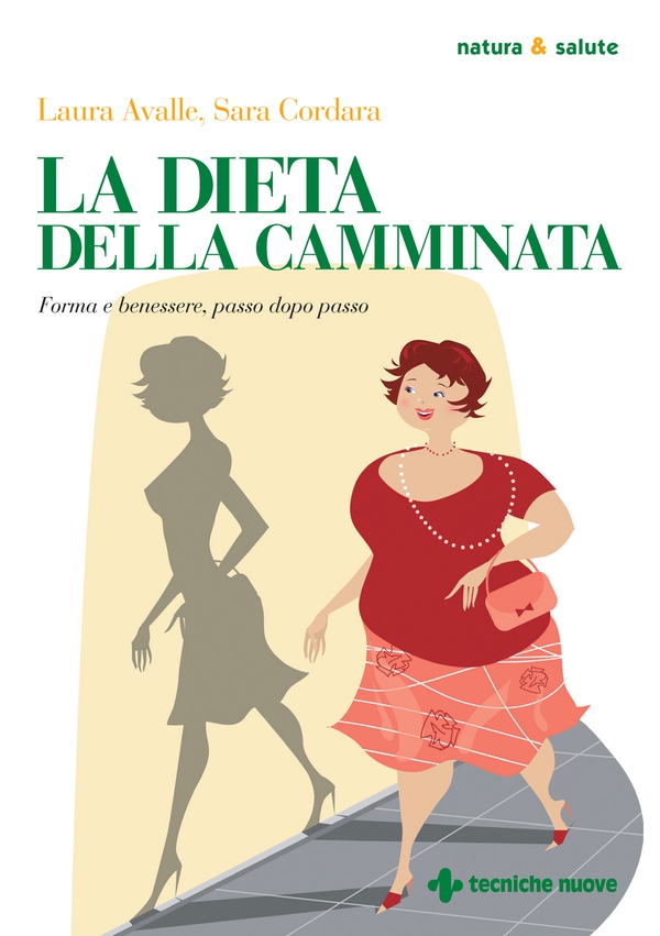 La dieta della camminata - Librerie.coop La dieta della camminata - Librerie.coop