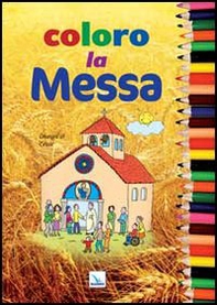 Coloro la Messa - Librerie.coop