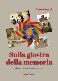 Sulla giostra della memoria - Librerie.coop