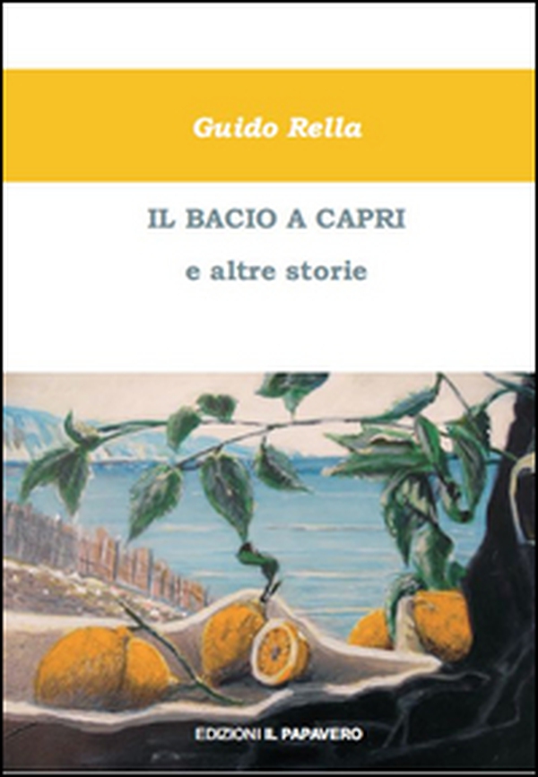 Il bacio a Capri e altre storie - Librerie.coop Il bacio a Capri e altre storie - Librerie.coop