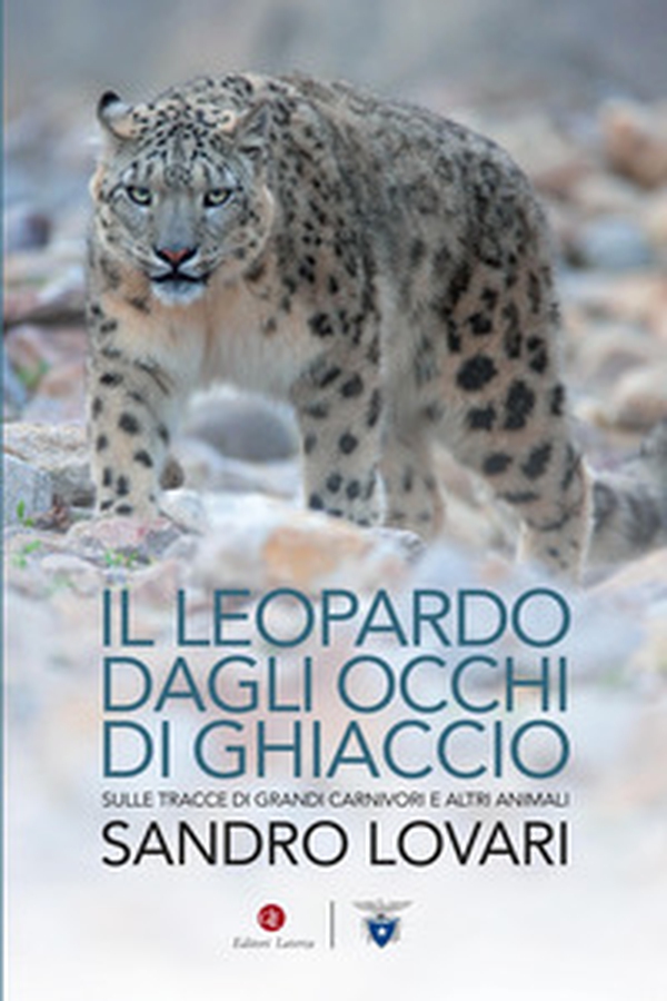 Il leopardo dagli occhi di ghiaccio. Sulle tracce di grandi carnivori e altri animali - Librerie.coop Il leopardo dagli occhi di ghiaccio. Sulle tracce di grandi carnivori e altri animali - Librerie.coop