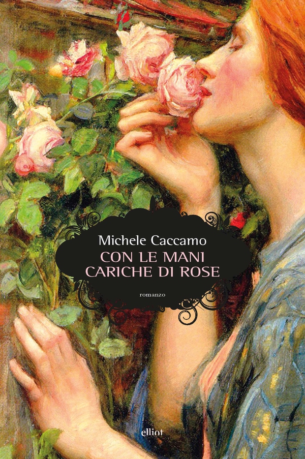 Con le mani cariche di rose - Librerie.coop Con le mani cariche di rose - Librerie.coop