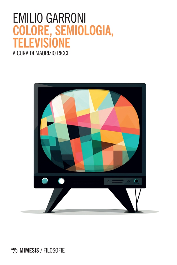 Colore, semiologia, televisione - Librerie.coop Colore, semiologia, televisione - Librerie.coop