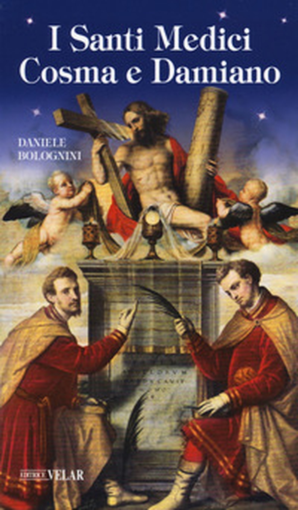 I santi medici Cosma e Damiano - Librerie.coop I santi medici Cosma e Damiano - Librerie.coop