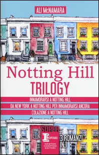 Notting Hill trilogy: Innamorarsi a Notting Hill-Da New York a Notting Hill per innamorarsi ancora-Colazione a Notting Hill - Librerie.coop